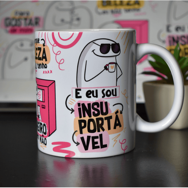 Arte Caneca Para Gostar de Mim Tem que mim Amar muito - Insuportável Versão Feminina Arquivo Png 4