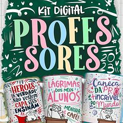 52 Artes para Caneca Dia do Professor - Kit Digital Dia dos Professores Arquivos Png