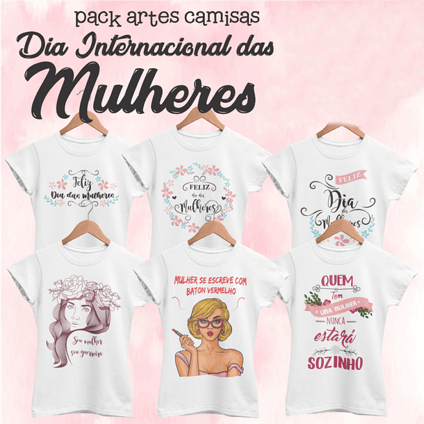 35 Artes para Camisa Dia das Mulheres Arquivos Editável 6