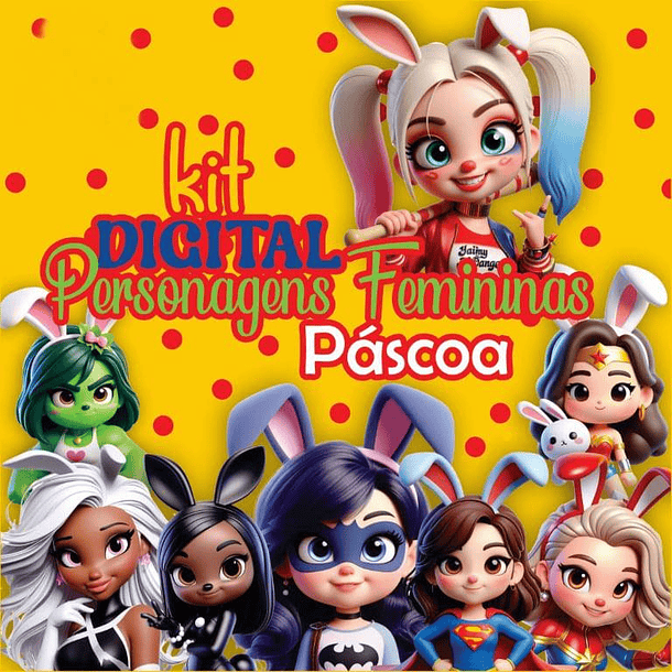 Kit Digital Herois e Personagens Páscoa Arquivos em Png   2