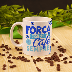 Arte Caneca Força Proteção e Café Sempre Arquivo Png