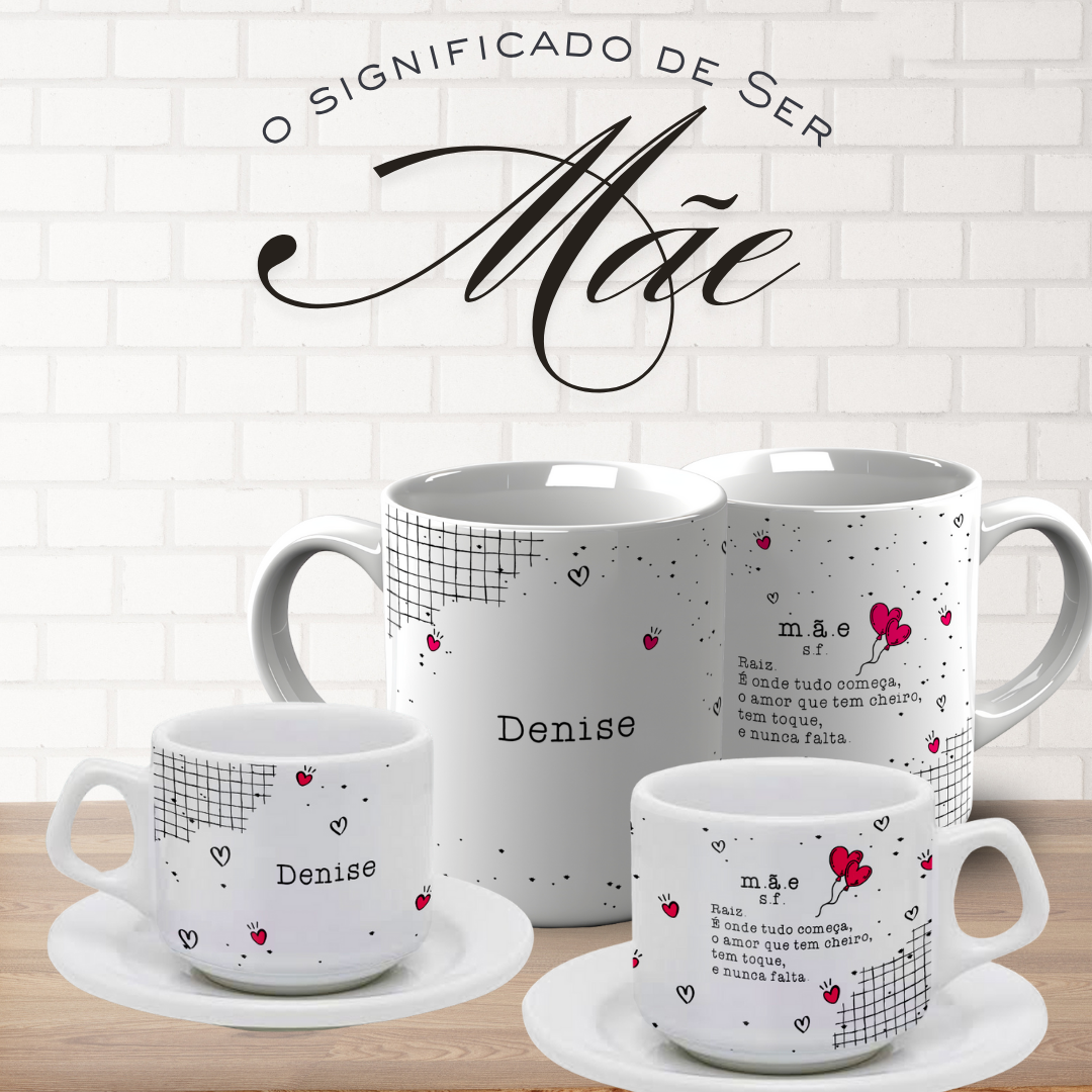 Artes Caneca Siguinificado de ser Mãe Arquivo Editável 1