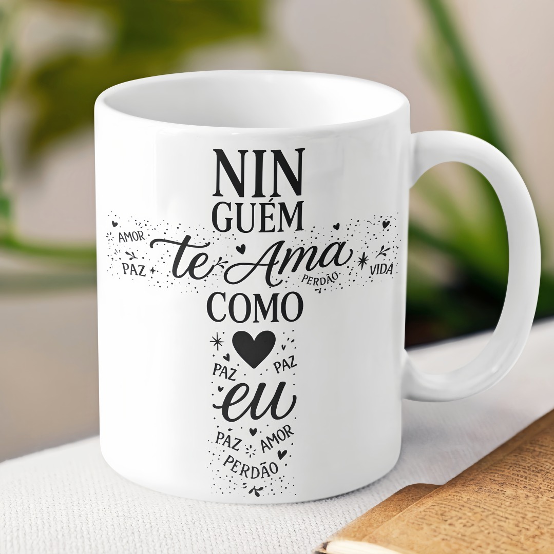 Artes para Caneca Ninguém te ama como eu em Png  1