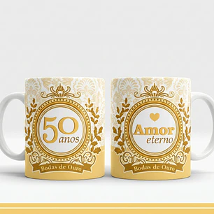 Arte para Caneca 50 Anos Bodas de Ouro Amor Eterno Arquivo Png
