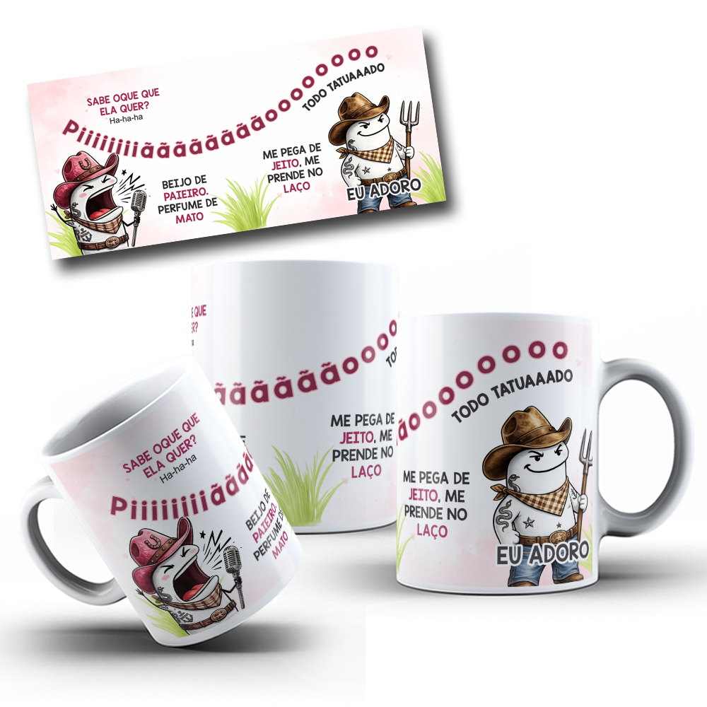 Artes para Caneca SABE O QUE QUE ELA QUER? Ha-ha-ha, Piiiiiiãããããããoooooo, TODO TATUAAADO em Png 2