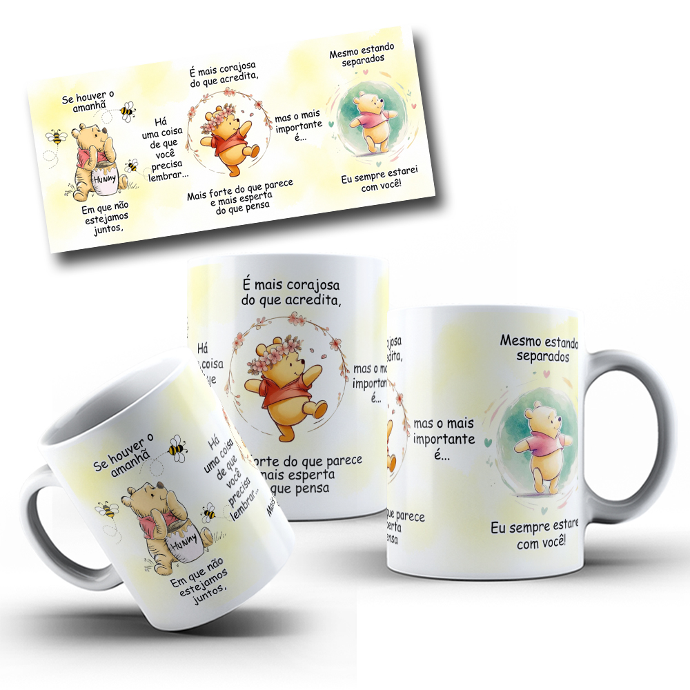 Arte Caneca Se Houver o amanhã em que não estejamos juntos - Ursinho Pooh Arquivo em Jpg  1