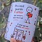 Arte Caneca Pra você guardei o amor que nunca soube dar, sentir sem conseguir provar Arquivo em Pdf - Thumbnail 2