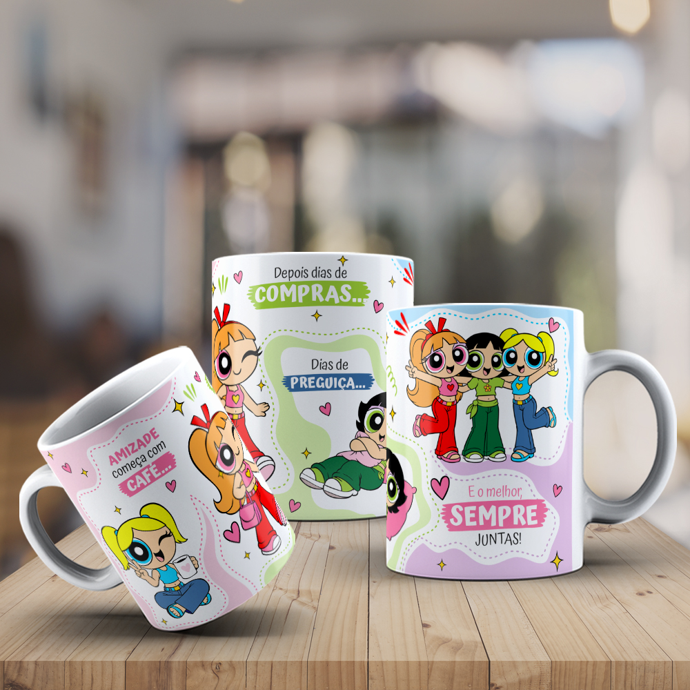 4 Artes para Caneca Amigas Meninas Super Poderosas Arquivo Editável 2