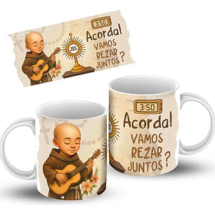 Arte Caneca Frei Gilson 3:50 Acorda! Vamos Rezar Juntos? Arquivo Jpg