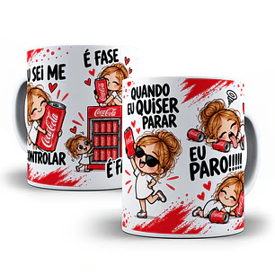 Arte para Caneca Eu sei me controlar é só fase - Coca Cola Arquivo em Png