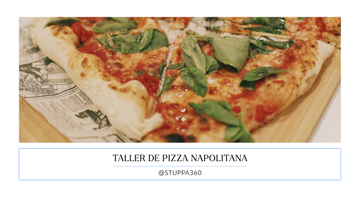 Taller de Pizza Napolitana - @stuppa360