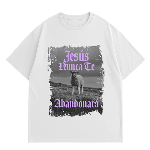 Polera Oversize - Jesús nunca te abandonará