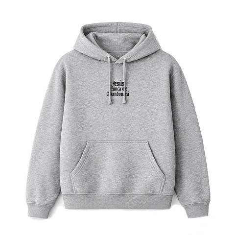 Polerón Hoddie Regular - Jesús nunca te abandonará