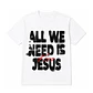 Polera Regular - All we need is - Miniatura 1