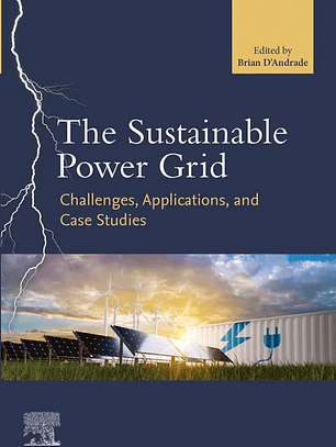 The Sustainable Power Grid: Challenges, Applications, and Case Studies
