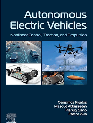 Autonomous Electric Vehicles: Nonlinear Control, Traction, and Propulsion