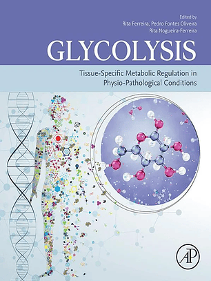  Glycolysis: Tissue-Specific Metabolic Regulation in Physio-pathological Conditions 