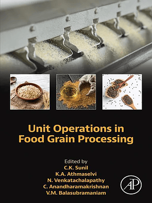  Unit Operations in Food Grain Processing 