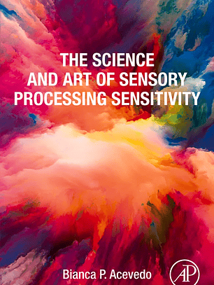  The Science and Art of Sensory Processing Sensitivity 