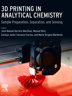 3D Printing in Analytical Chemistry: Sample Preparation, Separation, and Sensing