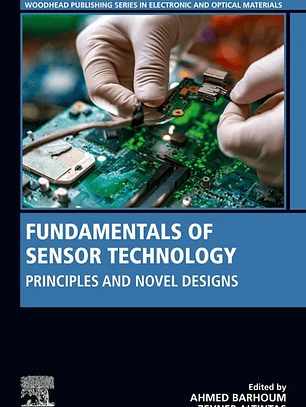 Fundamentals of Sensor Technology: Principles and Novel Designs