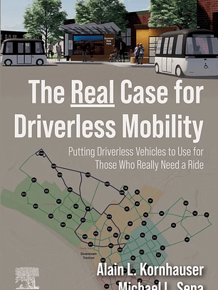 The Real Case for Driverless Mobility: Putting Driverless Vehicles to Use for Those Who Really Need a Ride