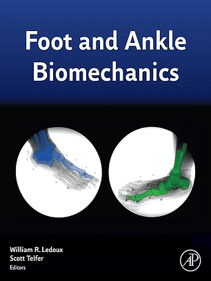  Foot and Ankle Biomechanics