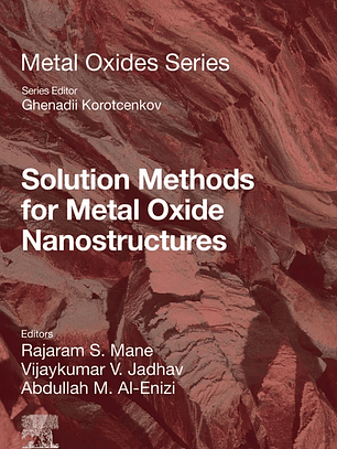 Solution Methods for Metal Oxide Nanostructures