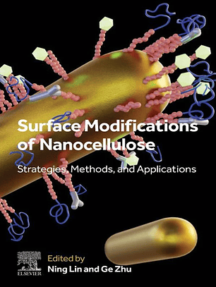  Surface Modifications of Nanocellulose: Strategies, Methods, and Applications 