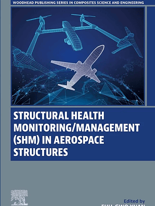  Structural Health Monitoring/Management (SHM) in Aerospace Structures 
