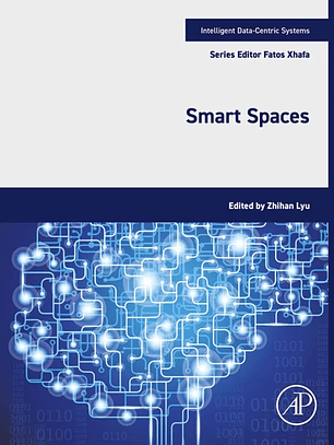  Smart Spaces (Intelligent Data-Centric Systems) 