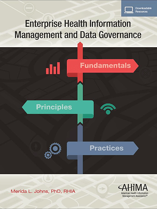  Enterprise Health Information Management and Data Governance 