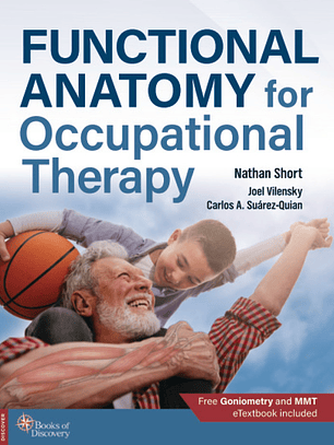  Functional Anatomy for Occupational Therapy 