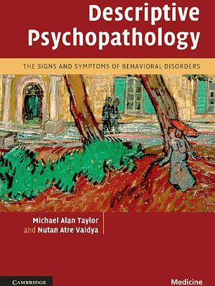 Descriptive Psychopathology: The Signs and Symptoms of Behavioral Disorders