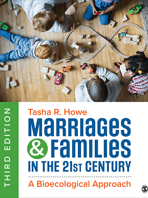  Marriages and Families in the 21st Century: A Bioecological Approach 3rd Edition 