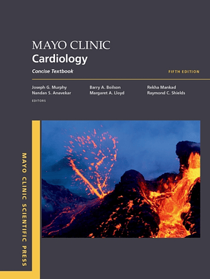 Mayo Clinic Cardiology: Concise Textbook 5th Edition