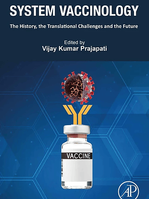 System Vaccinology: The History, the Translational Challenges and the Future