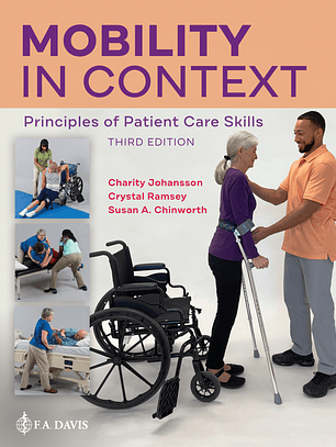  Mobility in Context: Principles of Patient Care Skills 3rd Edition 