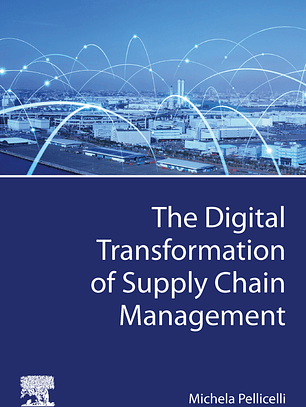 The Digital Transformation of Supply Chain Management