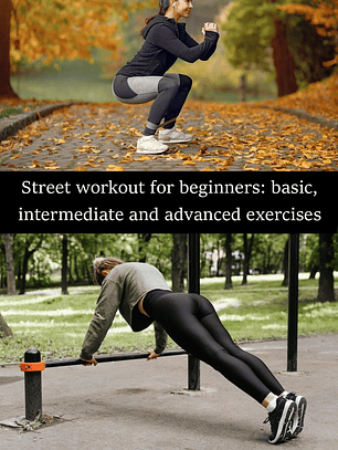 Street workout for beginners basic, intermediate and advanced exercises 