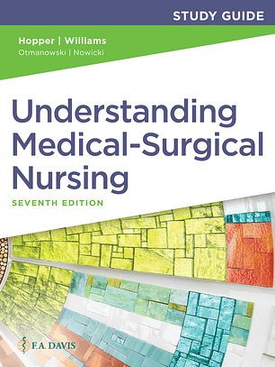  Study Guide for Understanding Medical Surgical Nursing 7th Edition 