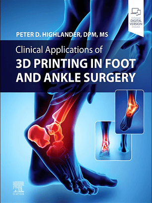 Clinical Application of 3D Printing in Foot & Ankle Surgery