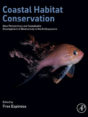 Coastal Habitat Conservation: New Perspectives and Sustainable Development of Biodiversity in the Anthropocene