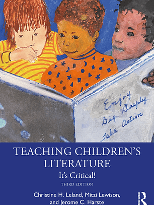  Teaching Children's Literature: It's Critical! 3rd Edition 