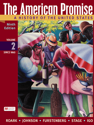 The American Promise, Volume 2: A History of the United States 9th Edition