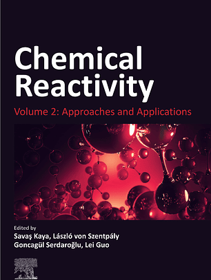 Chemical Reactivity: Volume 2: Approaches and Applications