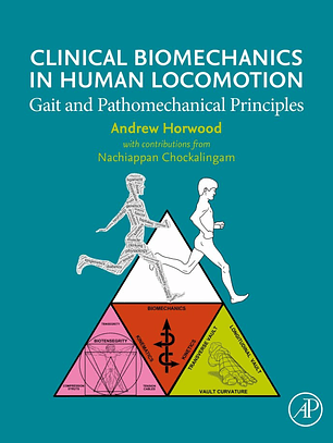 Clinical Biomechanics in Human Locomotion: Gait and Pathomechanical Principles