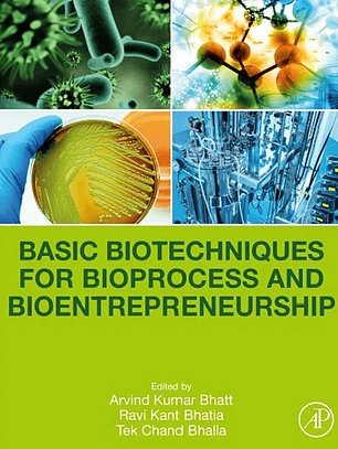 Basic Biotechniques for Bioprocess and Bioentrepreneurship