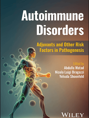  Autoimmune Disorders: Adjuvants and Other Risk Factors in Pathogenesis