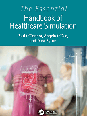  The Essential Handbook of Healthcare Simulation